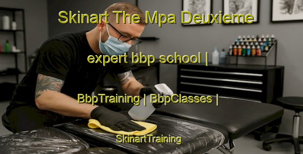 Skinart The Mpa Deuxieme expert bbp school | BbpTraining | BbpClasses | SkinartTraining-the Democratic Republic of the Congo